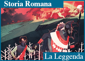 LA LEGGENDA DI ROMA