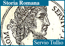 SERVIO TULLIO: IL RIFORMATORE