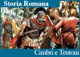 INVASIONE DEI CIMBRI E DEI TEUTONI