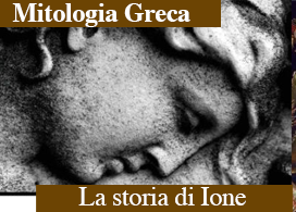 LA STORIA DI IONE