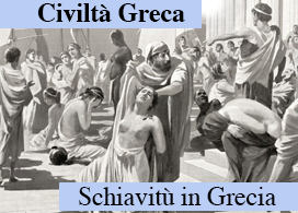 GLI SCHIAVI NELL'ANTICA GRECIA