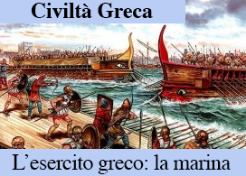 I GRECI IN GUERRA: LA MARINA MILITARE