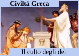 IL CULTO DEGLI DEI IN GRECIA