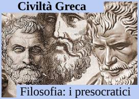 FILOSOFIA: I PRESOCRATICI